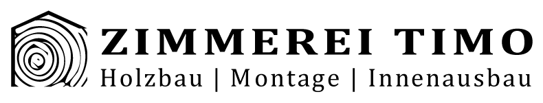 Zimmerei Timo - Holzbau | Montage | Innenausbau
